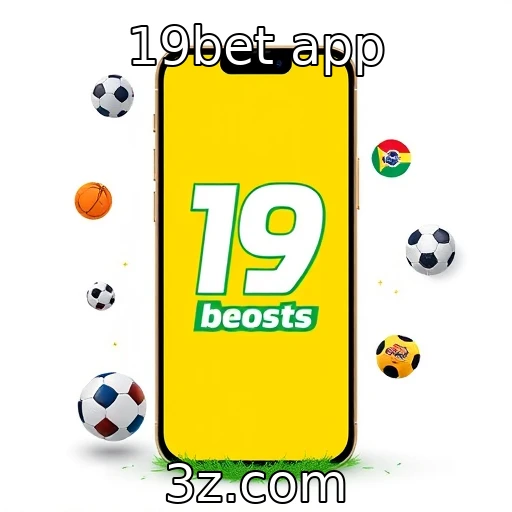 19bet app | Crescimento das apostas online no Brasil
